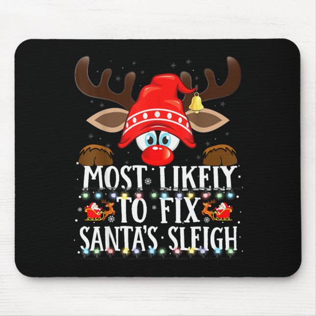 Tapis De Souris Christmas Matching Most Likely To Fix Santa's Slei (Devant)