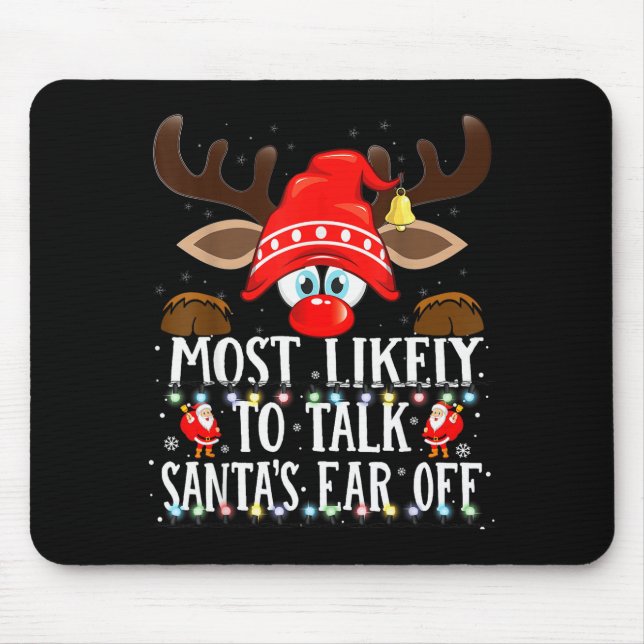 Tapis De Souris Christmas Matching Most Likely To Talk Santa's Ear (Devant)