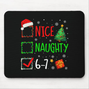 Tapis De Souris Christmas Nice Naughty 67 Brainrot Drôle 6-7 Meme 