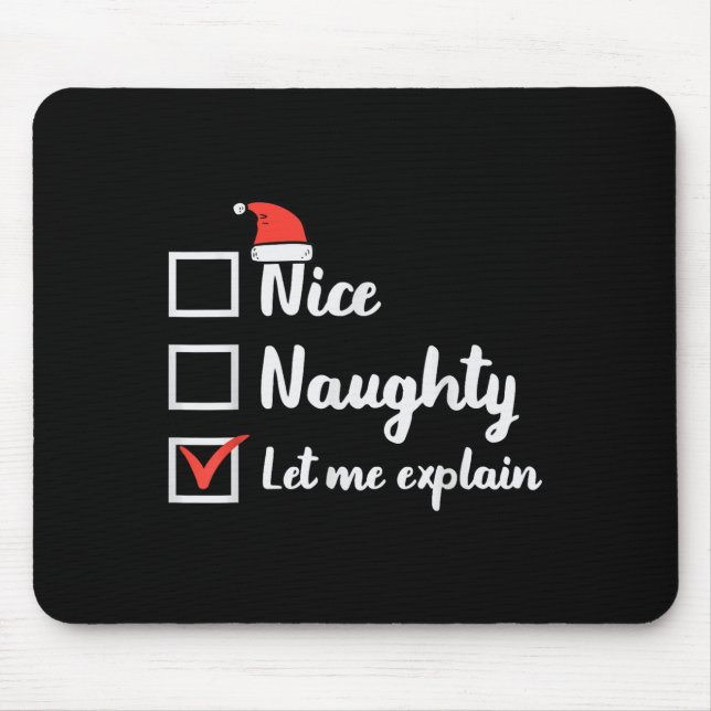 Tapis De Souris Christmas Nice Naughty Let Me Explain Funny Xmas M (Devant)