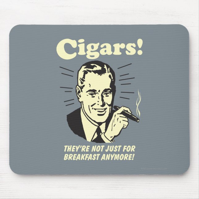 Tapis De Souris Cigars : Plus Que Le Petit Déjeuner (Devant)