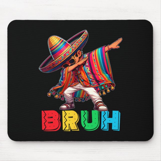 Tapis De Souris Cinco De Mayo Bruh Dabbing Mexicain Garçon Poncho  (Devant)