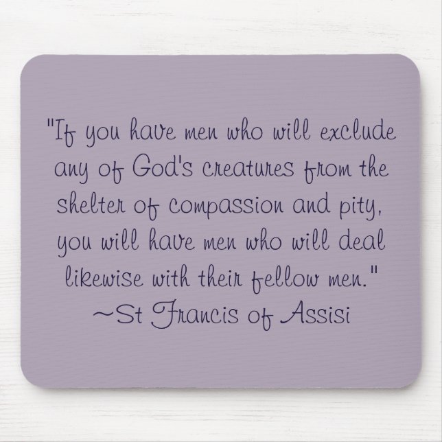 Tapis De Souris Citation animale de compassion de St Francis (Devant)