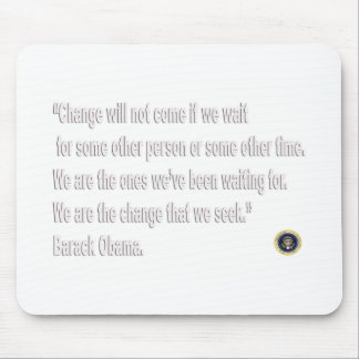 Tapis De Souris Citation de changement de Barack Obama