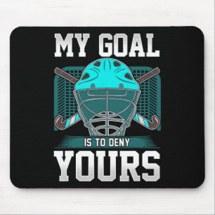 Tapis De Souris Citation de gardien de hockey sur gazon Mon but es