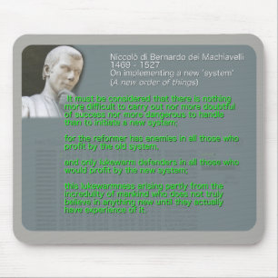 Tapis De Souris Citation de Machiavel sur mettre en application un