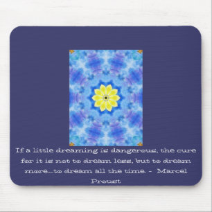 Tapis De Souris Citation de Marcel Proust au sujet des rêveurs et
