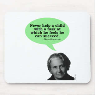 Tapis De Souris Citation de Maria Montessori