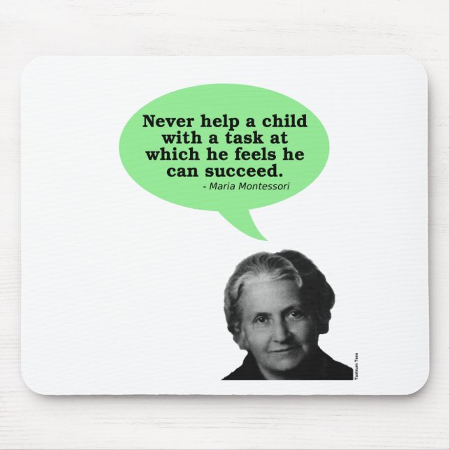 Tapis De Souris Citation de Maria Montessori (Devant)