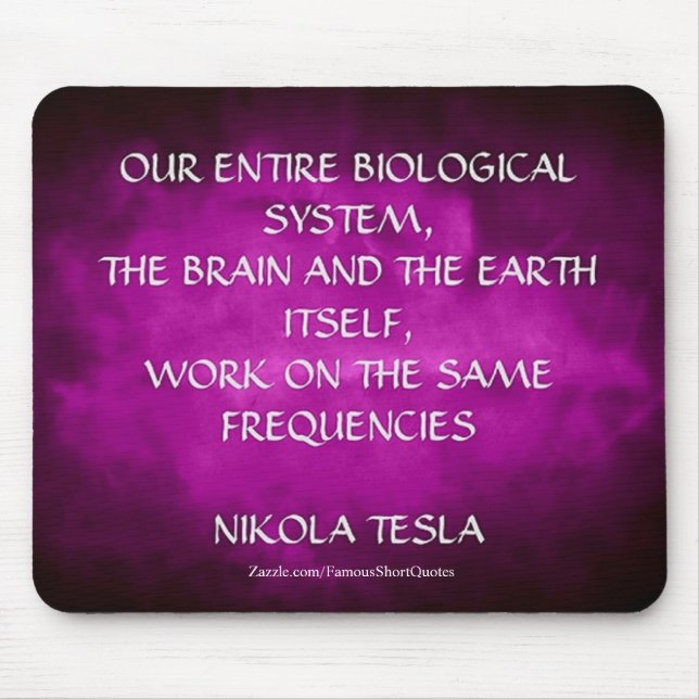 Tapis De Souris Citation de Nikola Tesla - Même fréquence (Devant)