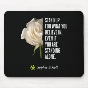 Tapis De Souris Citation de Sophie Scholl Opposition Inspirante