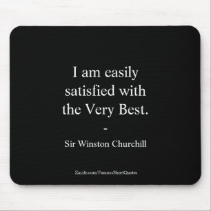 Tapis De Souris Citation de Winston Churchill ; Le Très Mieux