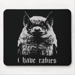 Tapis De Souris Citation drôle de chauve-souris ayant la rage vint