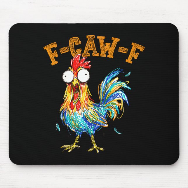 Tapis De Souris Citation drôle de poulet humour F-caw-f Coq Meme  (Devant)