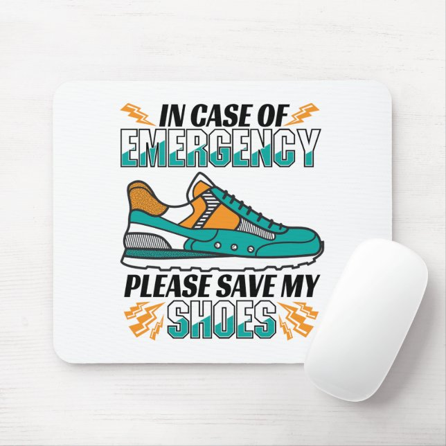 Tapis De Souris Citation drôle - Enregistrer mes chaussures (Avec souris)