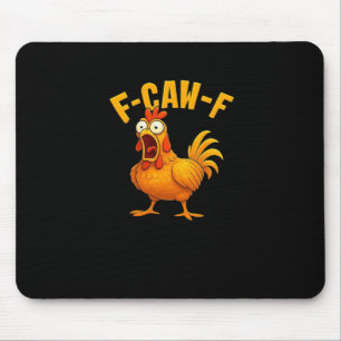 Tapis De Souris Citation drôle essentielle de poulet F-Caw-F