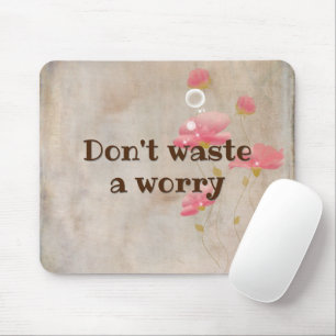 Tapis De Souris Citation Inspirationnelle Avec Fleurs