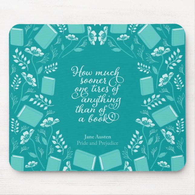 Tapis De Souris Citation livresque florale turquoise de fierté et (Devant)