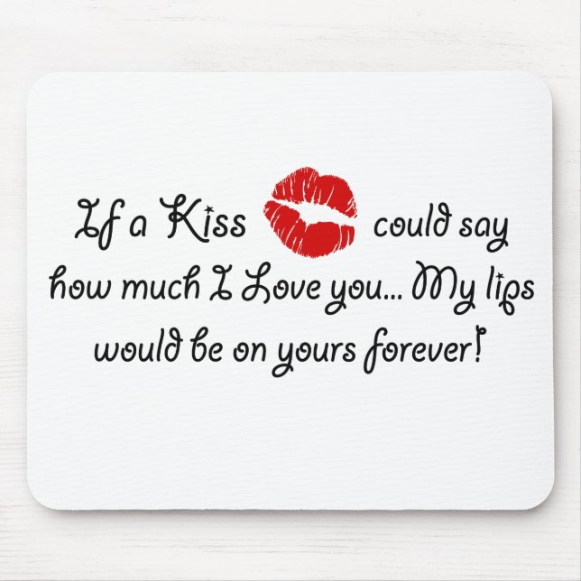 Tapis De Souris Citation Romance de baiser d'amour de citation (Devant)