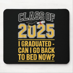 Tapis De Souris Cl De 2025 Graduation Puis-Je Retourner Au Lit Drô