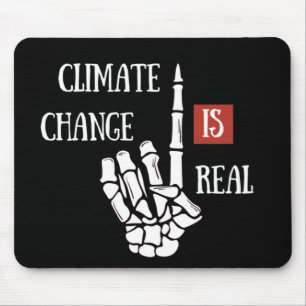 Tapis De Souris climate change is real