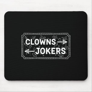 Tapis De Souris Clowns et blagueurs humour sarcastique direction h