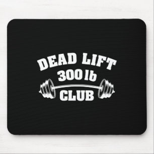 Tapis De Souris Club de Gym de 300 Livres Haltérophilie Force Dead