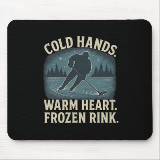 Tapis De Souris Cold Hands Warm Heart Frozen Rink – Ice Hockey Win
