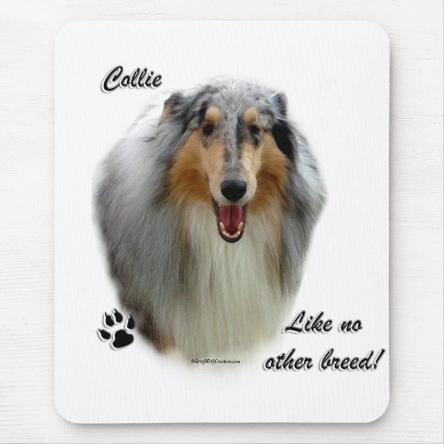 Tapis De Souris Collie Comme Aucune Autre race (Devant)