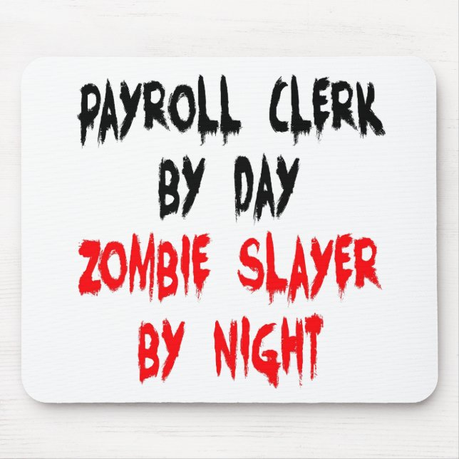 Tapis De Souris Commis à la paie de Zombie Slayer (Devant)