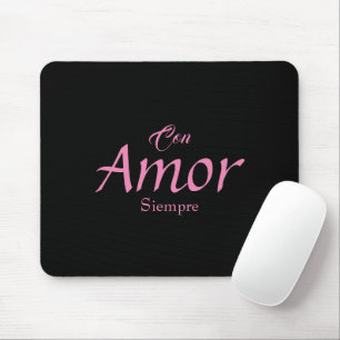 Tapis De Souris Con Amor, Siempre Mousepad