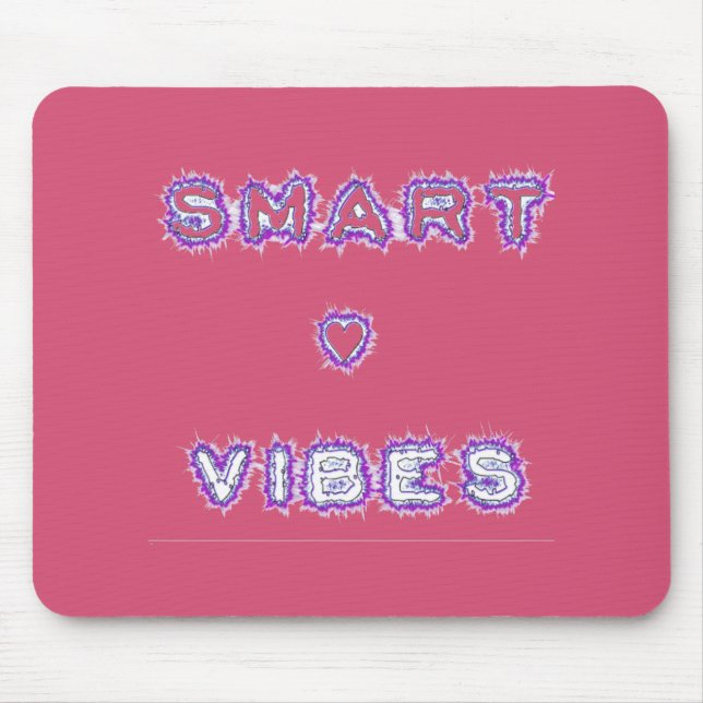 Tapis De Souris Conception de l'art texte de devis Smart Vibes (Devant)