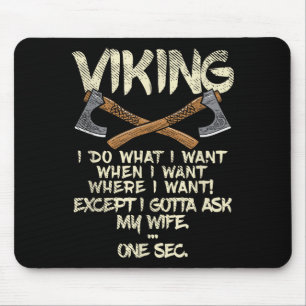 Tapis De Souris Conception de mème de femme de Vikings, je demande
