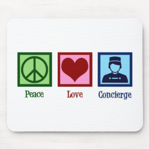 Tapis De Souris Concierge de Peace Love