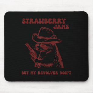 Tapis De Souris Confiture de fraise mon revolver ne fait pas le Ra