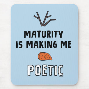 Tapis De Souris Congelé 2   Olaf "La Maturité Me Rend Poétique"