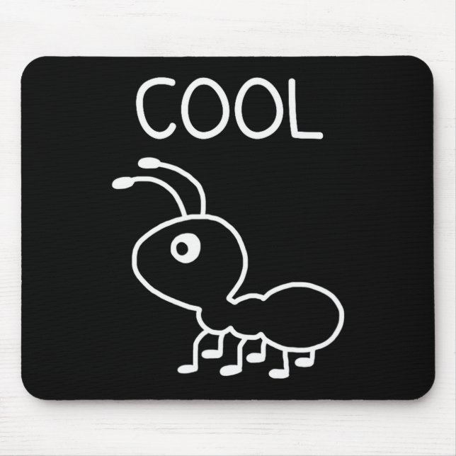 Tapis De Souris Cool Ant, Puns, Funny, Jokes, Sarcastic  (Devant)