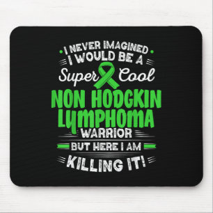 Tapis De Souris Cool Non Hodgkin Lymphoma Warrior Non Hodgkin Lymp