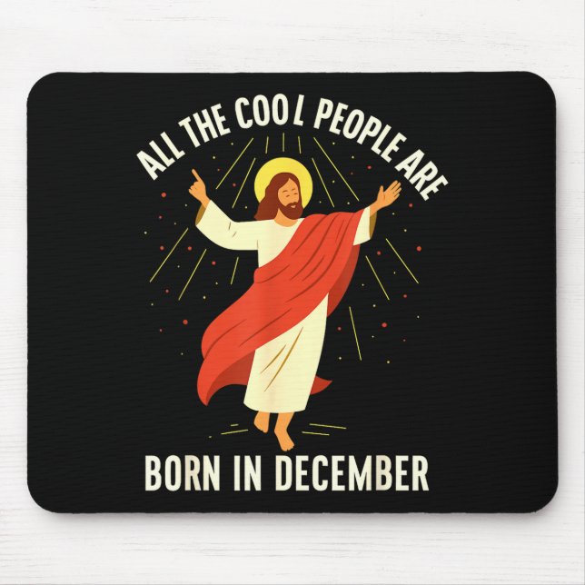 Tapis De Souris Cool People Are Born In December Christian  (Devant)