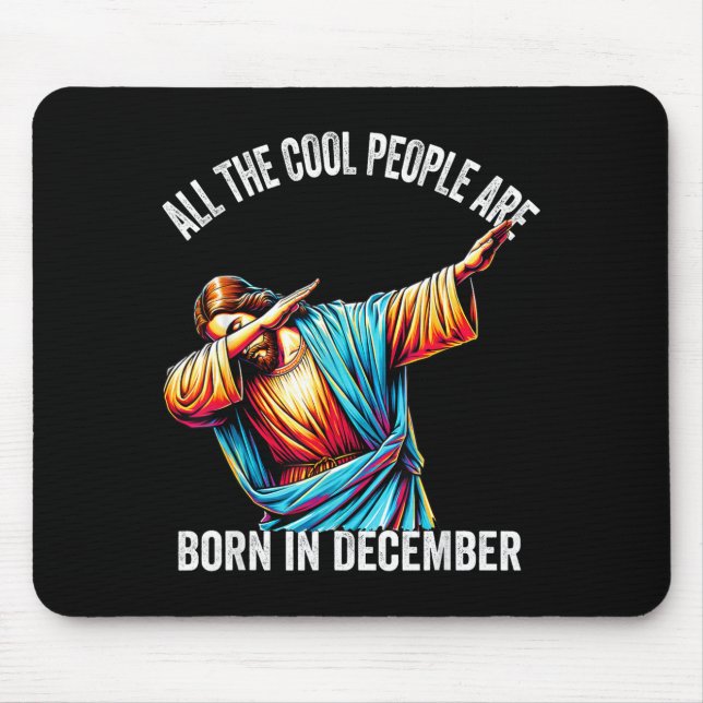 Tapis De Souris Cool People Are Born In December Christian Christm (Devant)