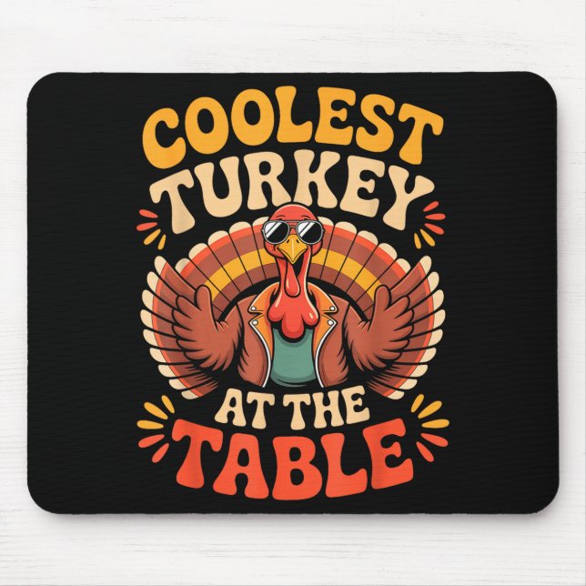 Tapis De Souris Coolest Turkey At The Table Funny Thanksgiving Out (Devant)