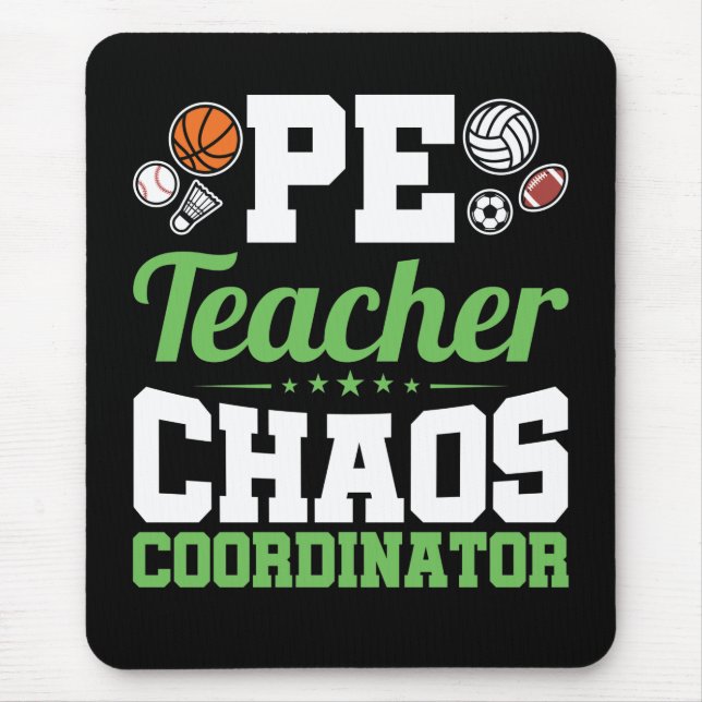 Tapis De Souris Coordinateur PE Teacher Chaos (Devant)