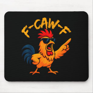 Tapis De Souris Coq drôle d'oiseau F Caw F Fcawf Chuchoteur de pou