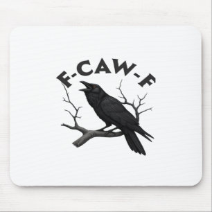 Tapis De Souris Corbeau gothique humour F-Caw-F essentiel créatif