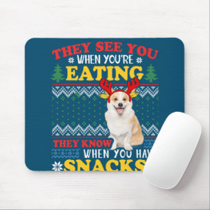 Tapis De Souris Corgi Noël laid Ils voient que vous mangez des Noë