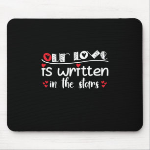 Tapis De Souris Couple Art Our Love Is Written In The Stars