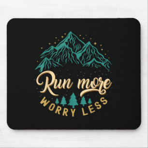 Tapis De Souris Courir plus s'inquiéter moins de la course et du j