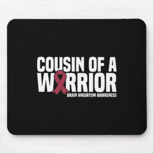 Tapis De Souris Cousin d'un guerrier Cerveau Aneurysme sensibilisa