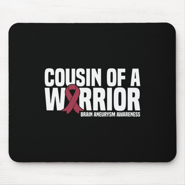 Tapis De Souris Cousin d'un guerrier Cerveau Aneurysme sensibilisa (Devant)