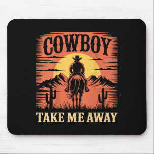 Tapis De Souris Cow-boy emmène-moi ailleurs vachette drôle country